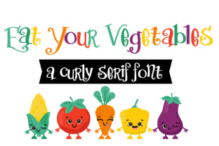 Eat Your Vegetables: A Whimsical Serif Font for Handmade Creators