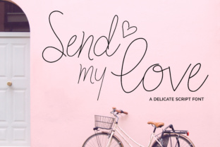 Send My Love: The Premium Script Font for Scroll-Stopping Campaigns
